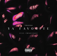 Ya Favorite by TRKhidd featuring Frequencyy Single Cover Art. Black Background with Multiple Pink Orange Lip Silhouette.